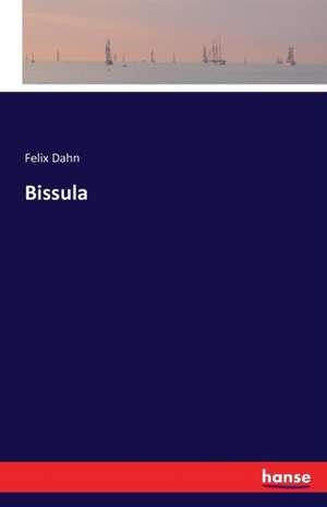 Bissula de Felix Dahn