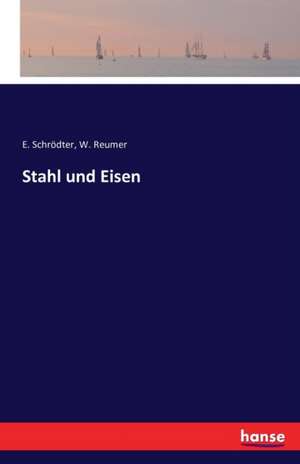 Stahl und Eisen de E. Schrödter