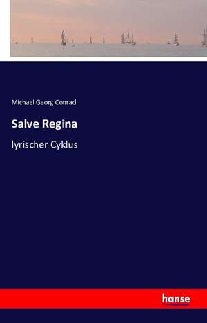 Salve Regina de Michael Georg Conrad