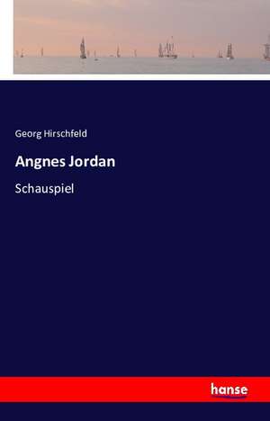 Angnes Jordan de Georg Hirschfeld