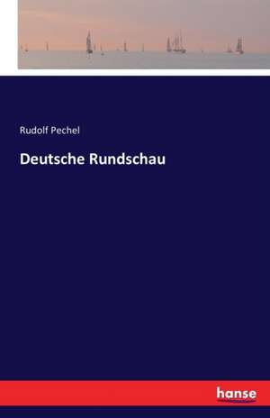 Deutsche Rundschau de Rudolf Pechel