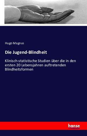 Die Jugend-Blindheit de Hugo Magnus