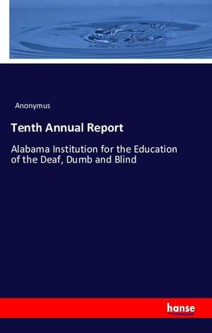 Tenth Annual Report de Anonymus
