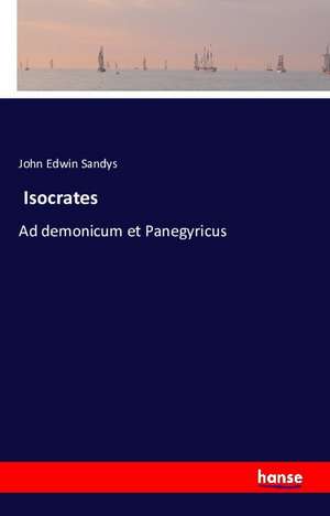 Isocrates de John Edwin Sandys