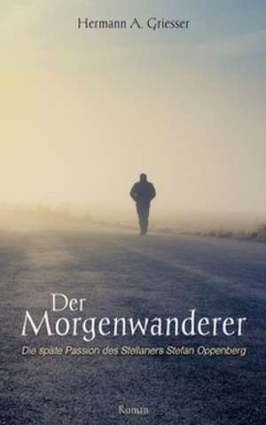 Der Morgenwanderer de Hermann A. Griesser