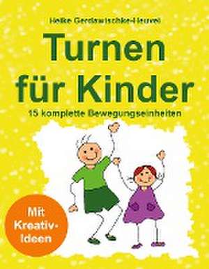 Turnen für Kinder de Heike Gerdawischke-Heuvel