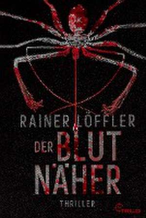 Der Blutnäher de Rainer Löffler