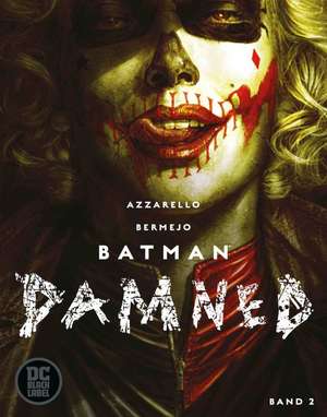 Batman: Damned de Brian Azzarello