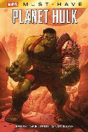 Marvel Must-Have: Planet Hulk de Greg Pak