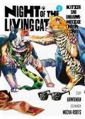 Night of the Living Cat 02 - Katzen sind unbarmherzige Herrscher de Hawkman