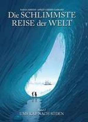 Die schlimmste Reise der Welt - Die Graphic Novel de Sarah Airriess