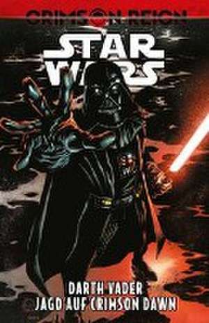 Star Wars Comics: Darth Vader - Jagd auf Crimson Dawn de Greg Pak