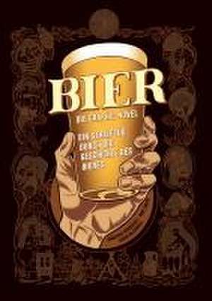 Bier - Die Graphic Novel de Jonathan Hennessey