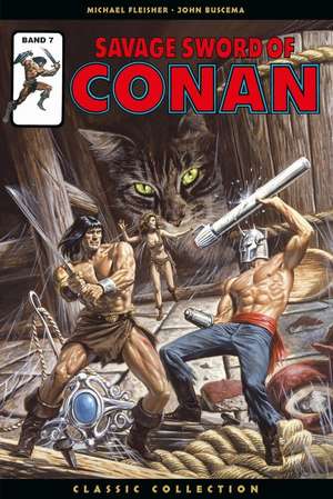 Savage Sword of Conan: Classic Collection de Michael Fleisher