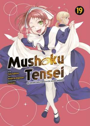 Mushoku Tensei - In dieser Welt mach ich alles anders 19 de Rifujin Na Magonote