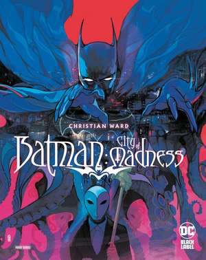 Batman: City of Madness de Christian Ward