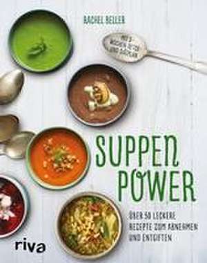 Suppenpower de Rachel Beller