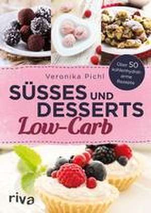 Süßes und Desserts Low-Carb de Veronika Pichl