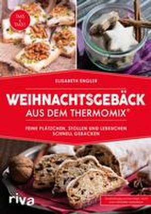 Weihnachtsgebäck aus dem Thermomix® de Elisabeth Engler