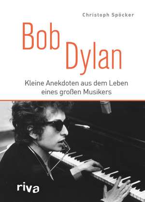 Bob Dylan de Christoph Spöcker