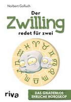 Golluch, N: Zwilling redet für zwei