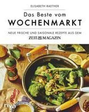 Das Beste vom Wochenmarkt de Elisabeth Raether