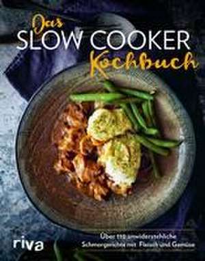 Das Slow-Cooker-Kochbuch