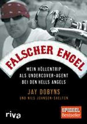 Falscher Engel de Jay Dobyns