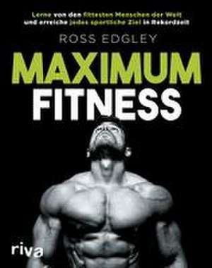 Maximum Fitness de Ross Edgley