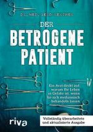 Der betrogene Patient de Gerd Reuther