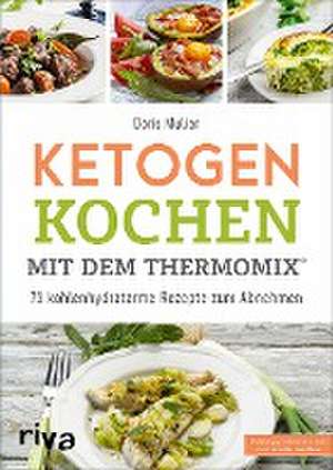 Ketogen kochen mit dem Thermomix® de Doris Muliar