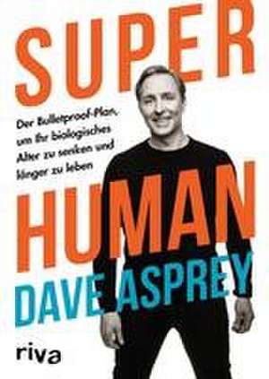 Super Human de Dave Asprey