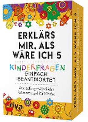 Erklärs mir, als wäre ich 5 - Kinderfragen einfach beantwortet de Carolina Graf