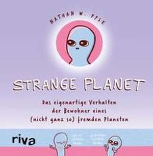 Strange Planet de Nathan W. Pyle