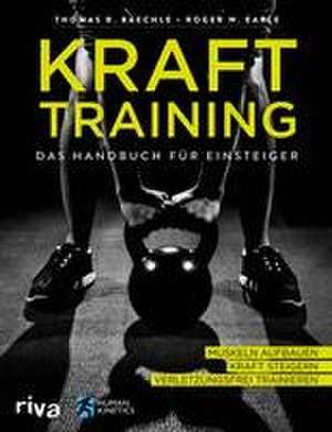 Krafttraining - Das Handbuch für Einsteiger de Thomas R. Baechle