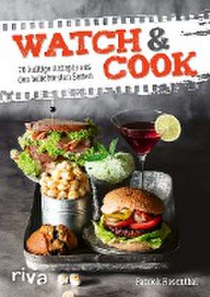 Watch & Cook de Patrick Rosenthal