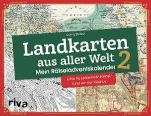 Landkarten aus aller Welt 2 - Mein Rätseladventskalender de Georg Stadler