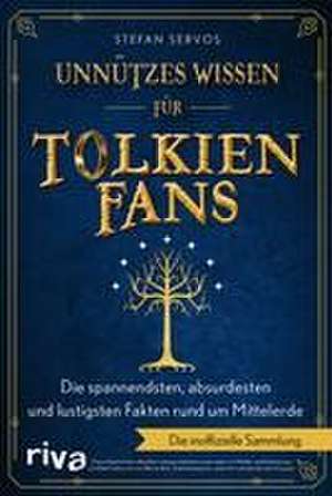 Unnützes Wissen für Tolkien-Fans de Stefan Servos