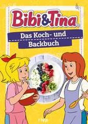 Bibi & Tina - Das Koch- und Backbuch de Patrick Rosenthal