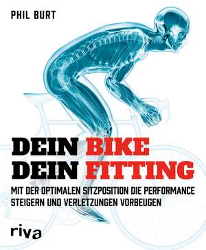 Dein Bike, dein Fitting de Phil Burt