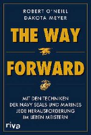 The Way Forward de Robert O'Neill