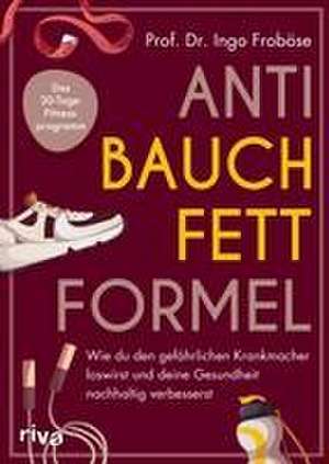 Anti-Bauchfett-Formel de Ingo Froböse