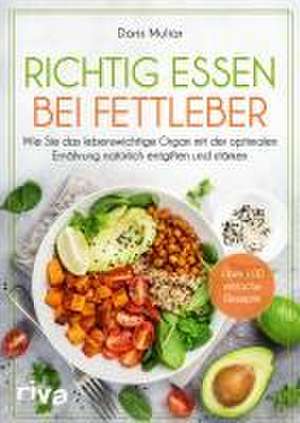 Richtig essen bei Fettleber de Doris Muliar