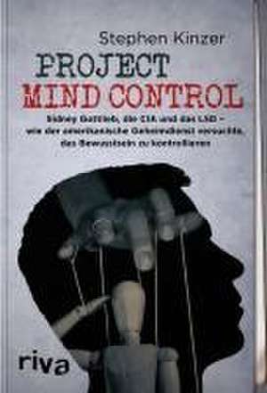 Project Mind Control de Stephen Kinzer