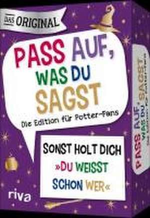 Pass auf, was du sagst - Die Edition für Potter-Fans de Emma Hegemann