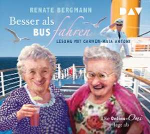 Besser als Bus fahren. Die Online-Omi legt ab de Renate Bergmann