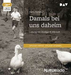 Damals bei uns daheim de Hans Fallada