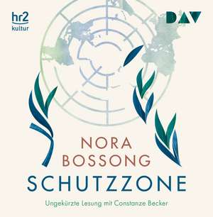 Schutzzone de Nora Bossong