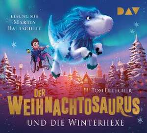 Der Weihnachtosaurus und die Winterhexe (Teil 2) de Tom Fletcher