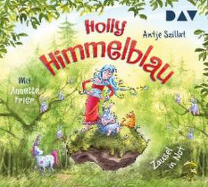 Holly Himmelblau - Teil 2: Zausel in Not de Antje Szillat